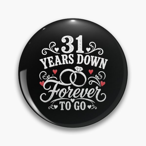 Item preview, 31 Years Down Forever To Go 31st Wedding Anniversary Gift for Couples Men Women designed and sold by Mozaic Clothes.