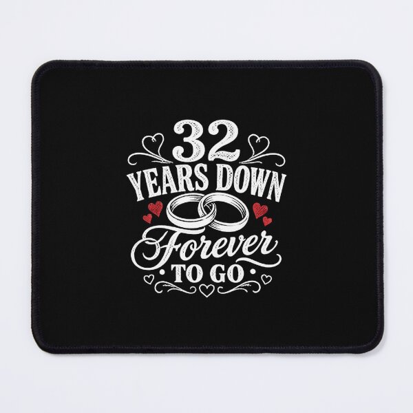 Item preview, 32 Years Down Forever To Go 32nd Wedding Anniversary Gift for Couples Men Women designed and sold by Mozaic Clothes.