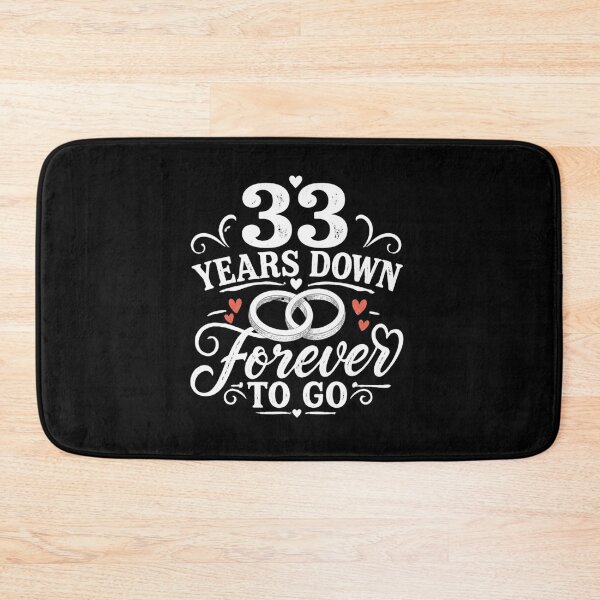 Item preview, 33 Years Down Forever To Go 33rd Wedding Anniversary Gift for Couples Men Women designed and sold by Mozaic Clothes.
