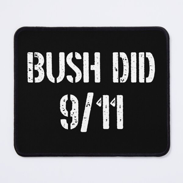 Item preview, Bush Did 9 11 - Funny Conspiracy Bush Dank Memes designed and sold by qarinefesia.