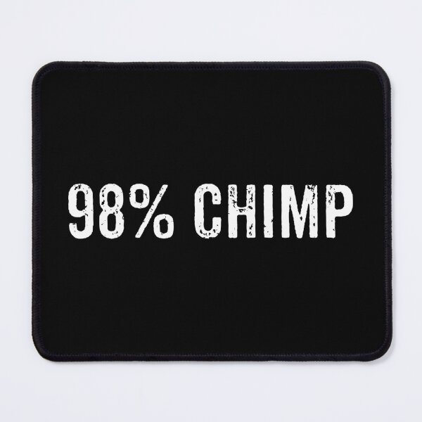 Item preview, 98% Chimp - Funny Science Evolution Theory designed and sold by qarinefesia.