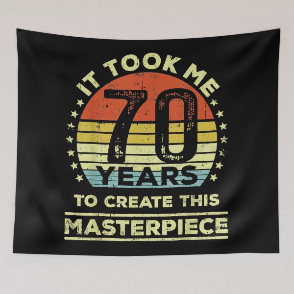Item preview, It Took Me 70 Years To Create This Masterpiece 70th Birthday Milestone Gift Seventy Year Old Celebration designed and sold by CharlieConon.