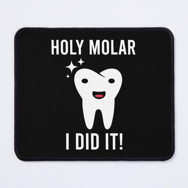 Item preview, Holy Molar! I did it - Dental school Funny Gift designed and sold by qarinefesia.