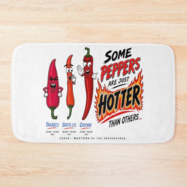 Item preview, Some Peppers Are Just Hotter Than Others designed and sold by Jessie Slamwhorella.