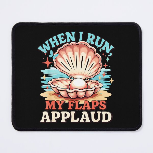 Item preview, When I Run, My Flaps Applaud Funny Running Humor For Runners designed and sold by CharlieConon.