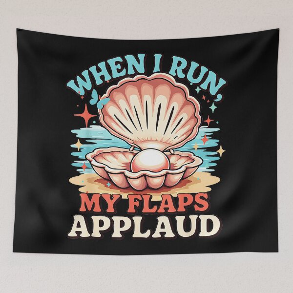 Item preview, When I Run, My Flaps Applaud Funny Running Humor For Runners designed and sold by CharlieConon.