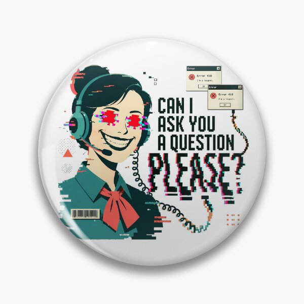 Item preview, Call Center Error 418 Teapot Customer Service Humor designed and sold by chattsuede.