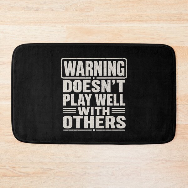 Item preview, Warning does not play well with others designed and sold by CelidaBonde.