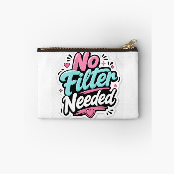 Item preview, No Filter Needed Funny Selfie Quote Social Media Aesthetic  Cute Typography  designed and sold by MR4me.