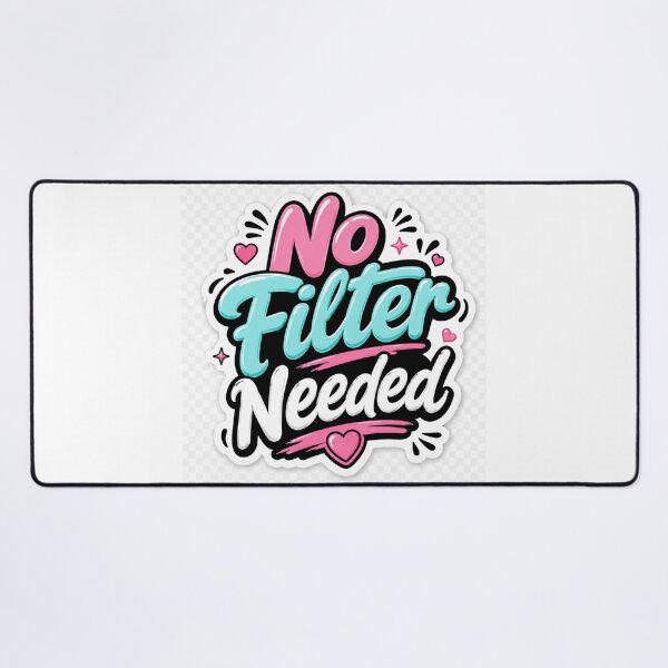 Item preview, No Filter Needed Funny Selfie Quote Social Media Aesthetic  Cute Typography  designed and sold by MR4me.