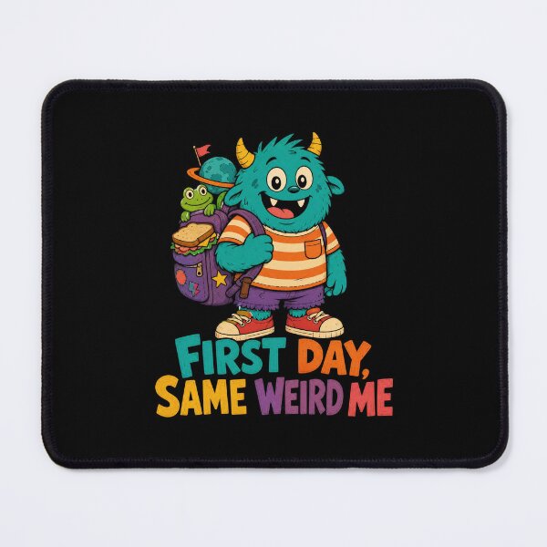 Item preview, Back to School First Day Same Weird Me | Funny Back to School Art designed and sold by Uglyandcute.