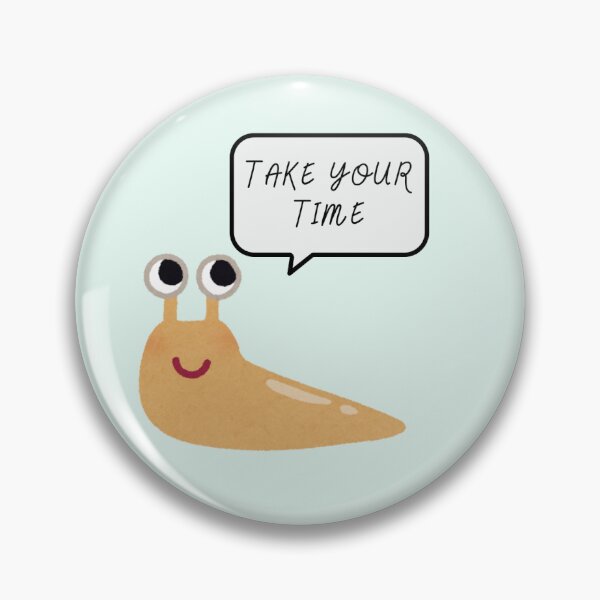 Item preview, slug taking its time designed and sold by 2guineapig.
