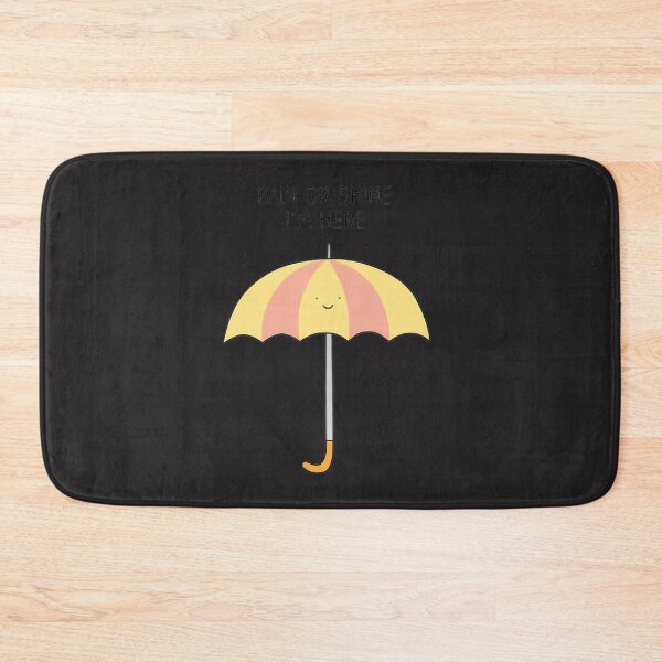 Item preview, Rain Or Shine Im Here | Perfect Gift For You And Friends designed and sold by ErikFash.