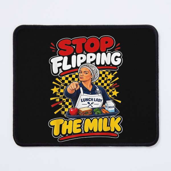 Item preview, Stop Flipping The Milk Lunch Lady Cafeteria  designed and sold by Juansustait.