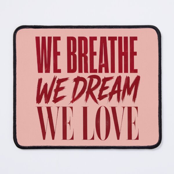 Item preview, We Breathe We Dream We Love designed and sold by Charisma Enigma.