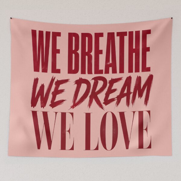 Item preview, We Breathe We Dream We Love designed and sold by Charisma Enigma.
