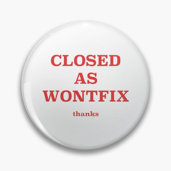 Item preview, Closed as Wontfix Thanks DevOps Shirt designed and sold by Power Designs.