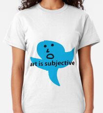 Art is subjective Classic T-Shirt
