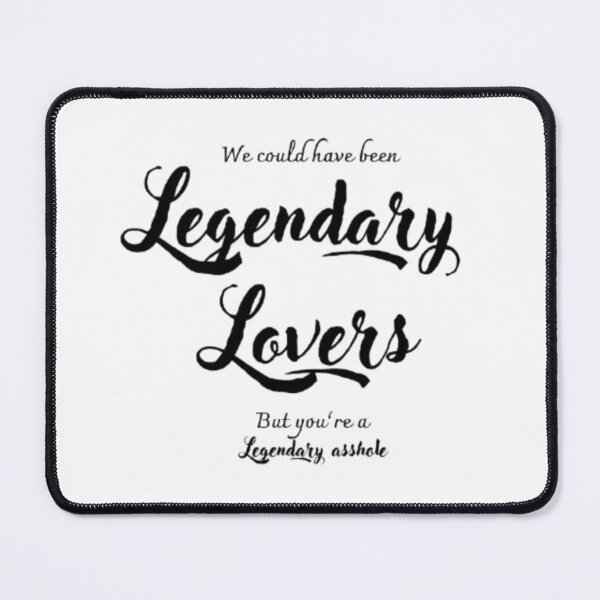 Item preview, We Could Have Been Legendary Lovers But You're a Legendary Asshole Sticker | Funny Ex Meme | Relationship Humor designed and sold by MartynaMakes.