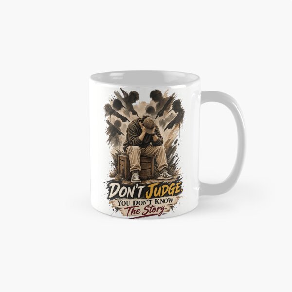 Item preview, Dont Judge You Dont Know Story designed and sold by WearTheVibe Store.
