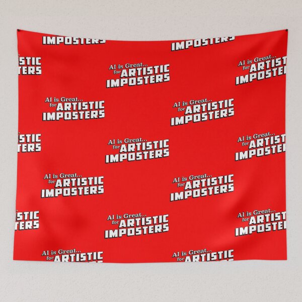 Item preview, AI is Great for Artistic Imposters designed and sold by GritFX.