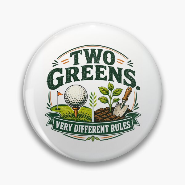 Item preview, Two Greens Very Different Rules Golf Gardening designed and sold by Colorful Designs.