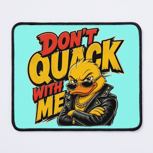 Item preview, Don't Quack With Me – Funny Badass Yellow Duck designed and sold by Cavalier-org.