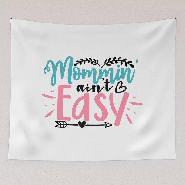 Item preview, Mommin' Ain't Easy designed and sold by tellit24seven.