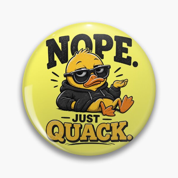 Item preview, Nope. Just Quack. – Sarcastic Yellow Duck designed and sold by Cavalier-org.