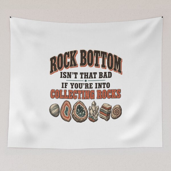 Item preview, Rock Bottom Isn't So Bad If You Collect Rocks Funny Geology Art designed and sold by Abirtom.