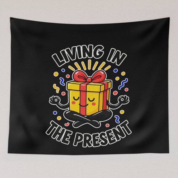 Item preview, Funny Living In The Present Meditating Gift Birthday Pun Art designed and sold by elderberry.