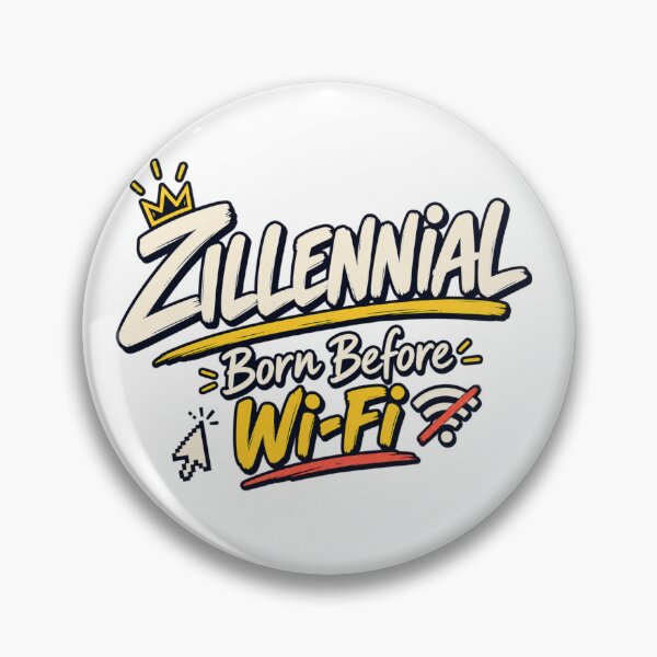 Item preview, Zillennial Born Before Wi-Fi | 90s 2000s Nostalgia designed and sold by ritach11.