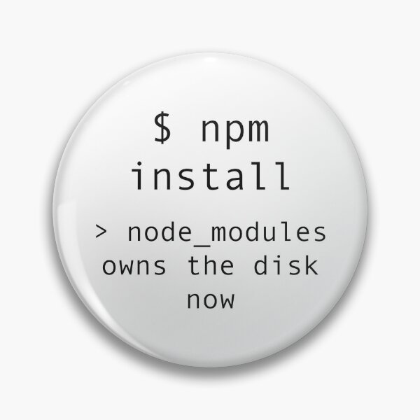 Item preview, npm install node_modules Owns the Disk Shirt designed and sold by Power Designs.