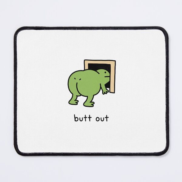 Item preview, Funny Frog Butt Out Meme Cute Frog designed and sold by MonkiFlipp.