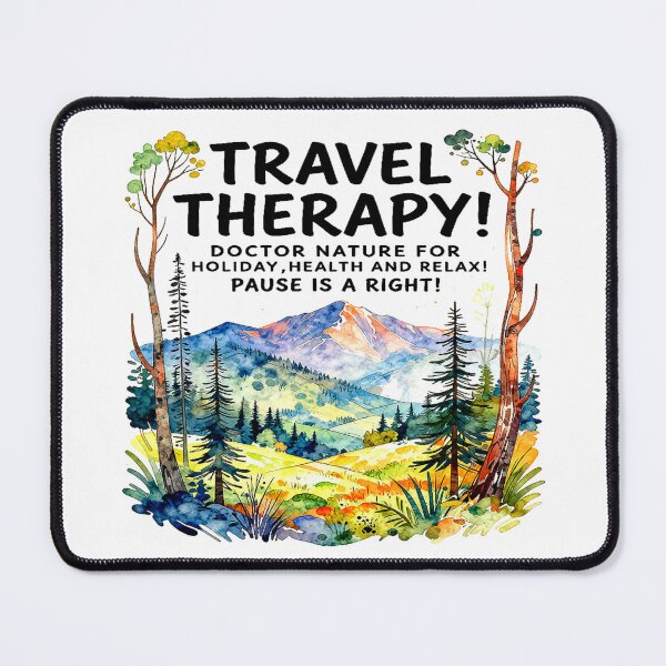 Item preview, Nature Holiday Needs Motivational quote TRAVEL THERAPY! DOCTOR NATURE FOR HOLIDAY,HEALTH AND RELAX! PAUSE IS A RIGHT! designed and sold by Giulivo Store Graphic.