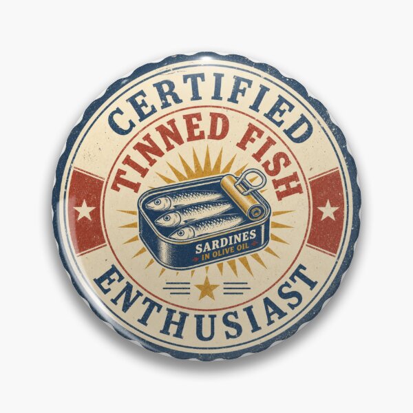 Artikelvorschau, Certified Tinned Fish Enthusiast Siegel entworfen und verkauft von BoosterShop.