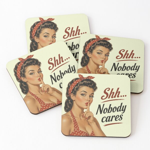 Item preview, Retro Pin-Up Shh Nobody Cares designed and sold by Vicky021.