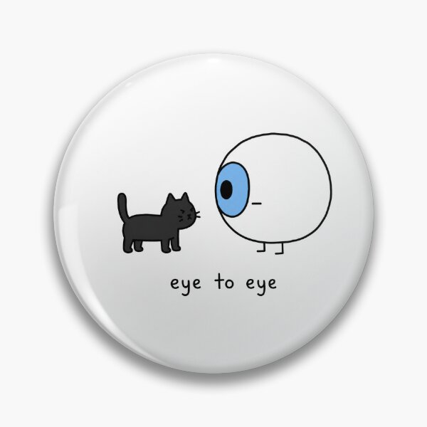 Item preview, Eye to Eye Cat Meme designed and sold by MonkiFlipp.