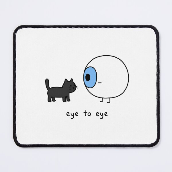 Item preview, Eye to Eye Cat Meme designed and sold by MonkiFlipp.