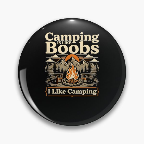 Item preview, Camping is Like Boobs Funny Campfire Camper Mens Womens designed and sold by MatherFisher.