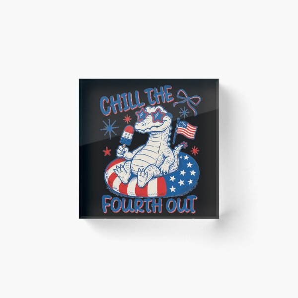 Item preview, Chill The Fourth Out designed and sold by Verominunus.