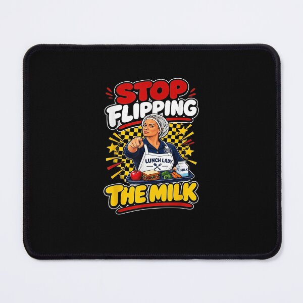 Item preview, Stop Flipping The Milk Lunch Lady Cafeteria designed and sold by MatherFisher.