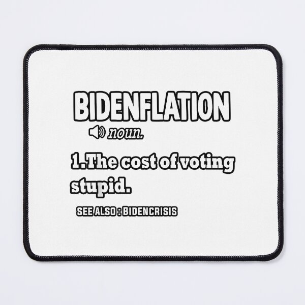 Item preview, Bidenflation Definition The Cost Of Voting Stupid Anti Biden designed and sold by Enchans.