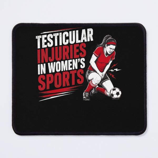 Item preview, Testicular Injuries In Women's Sports designed and sold by TypeRiotStudio.
