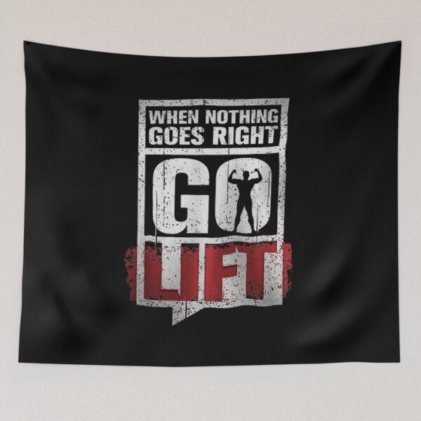 Item preview, "When Nothing Goes Right, Go Lift" designed and sold by Shopeon Designs.