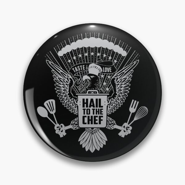 Item preview, HAIL TO THE CHEF  designed and sold by Vector-Artist.
