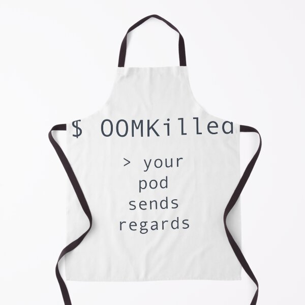 Item preview, OOMKilled Your Pod Sends Regards Shirt designed and sold by Power Designs.