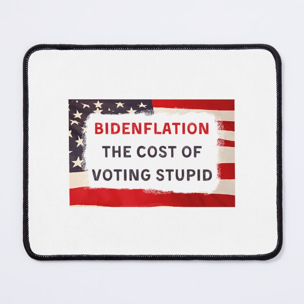 Item preview, Bidenflation The Cost Of Voting Stupid designed and sold by Enchans.