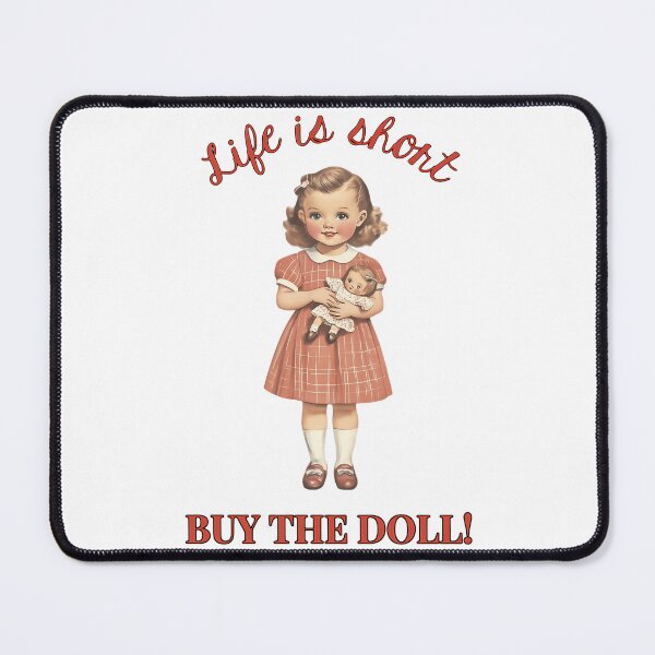Item preview, Life Is Short - Buy The Doll designed and sold by TasuDesigners.