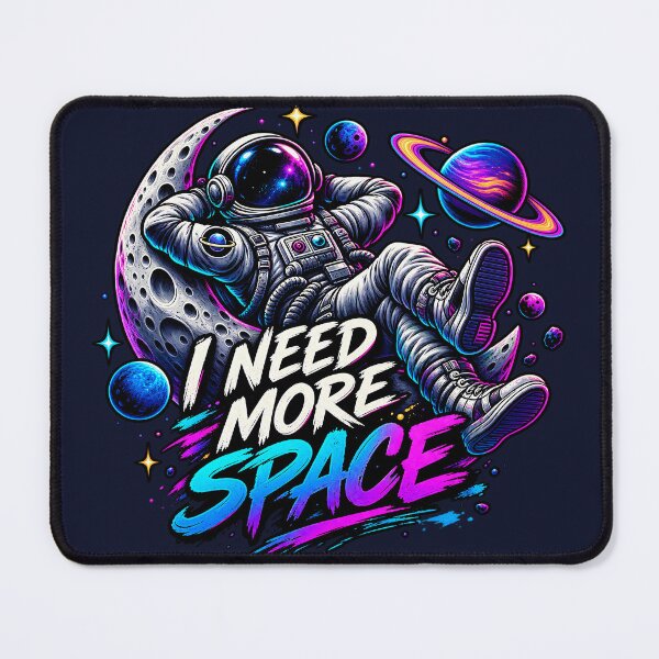 Item preview, I Need More Space Astronaut – Colorful Cosmic Space Graphic designed and sold by FABIOLA1970.